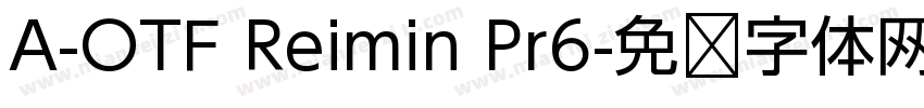 A-OTF Reimin Pr6字体转换